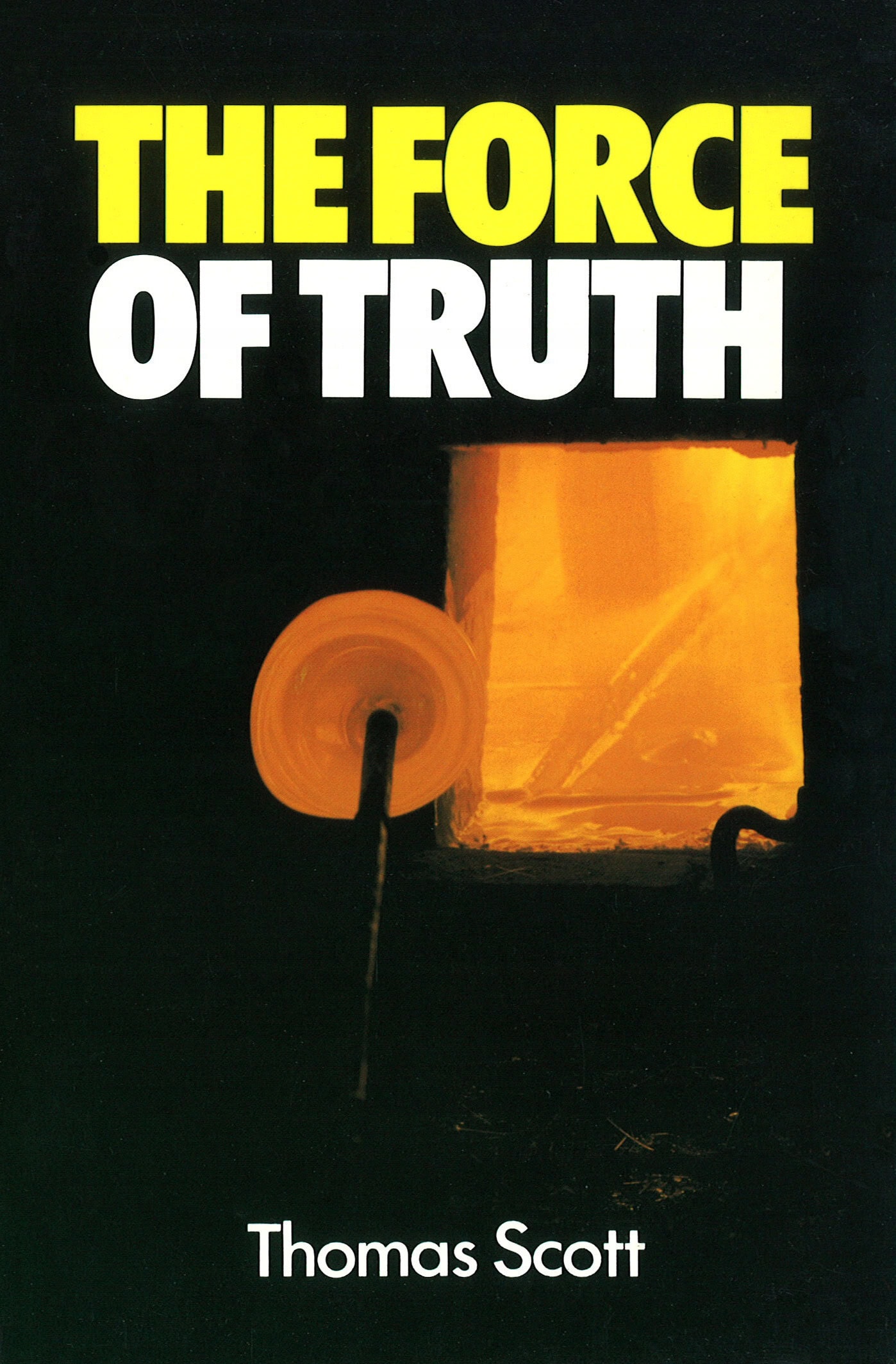 The Force Of Truth