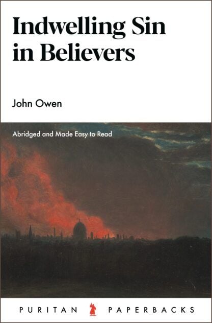 Indwelling Sin in Believers