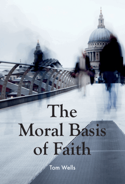 The Moral Basis Of Faith