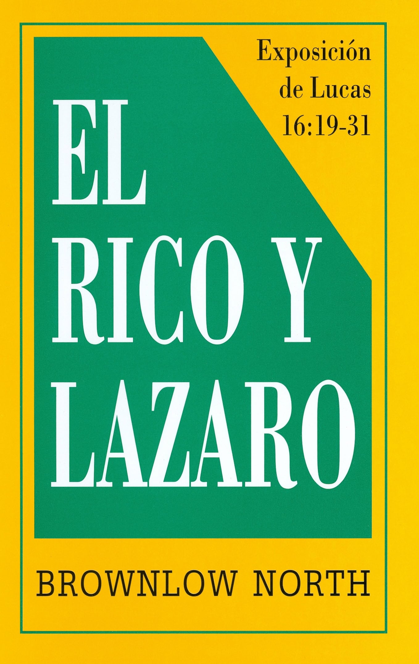 El Rico Y Lazaro- Exposición de Lucas 16:19-31