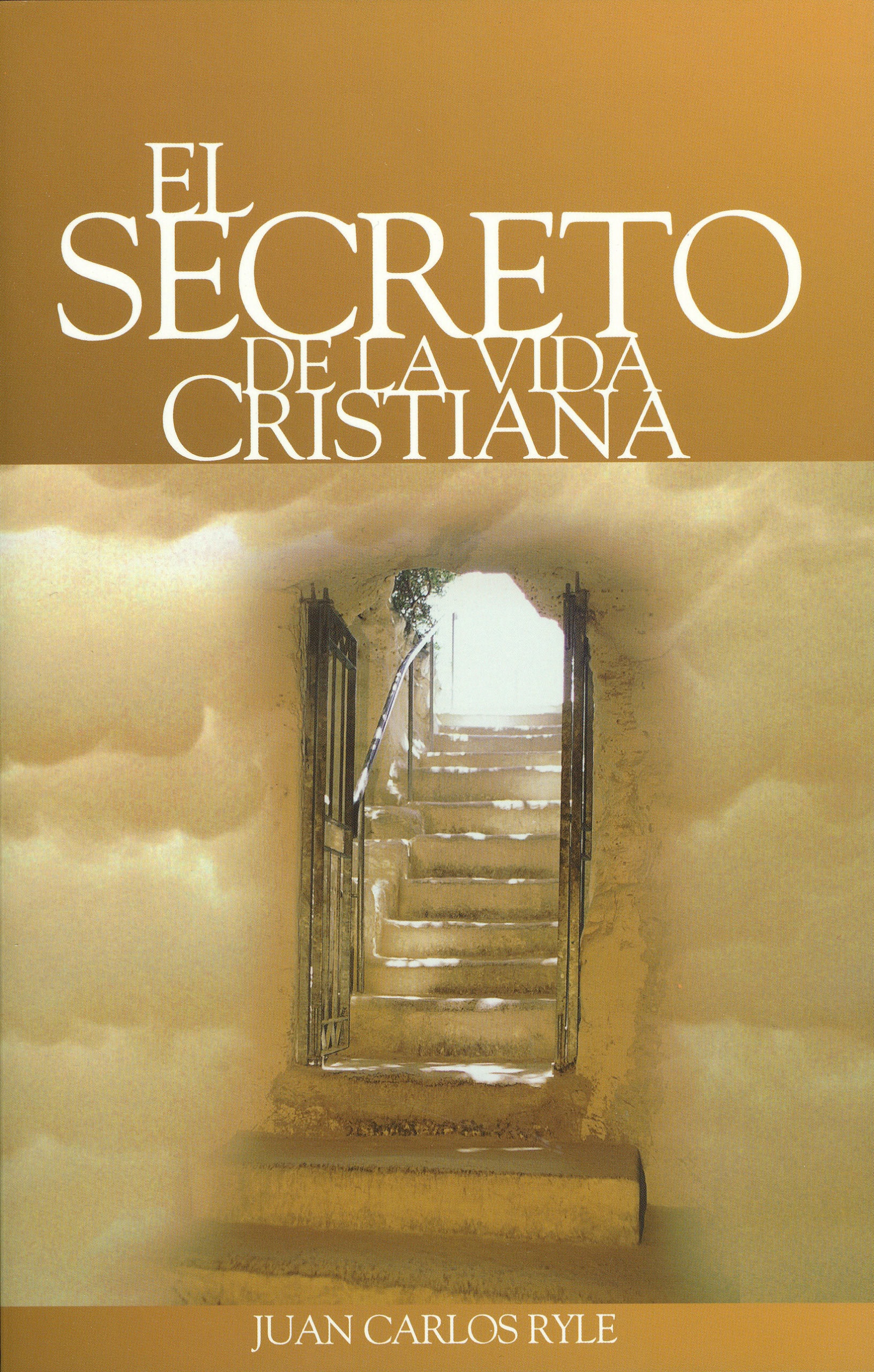 El Secreto De La Vida Cristiana