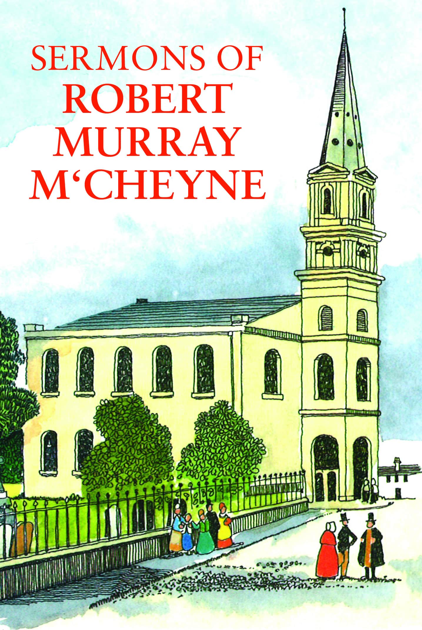 Sermons of Robert Murray M‘Cheyne