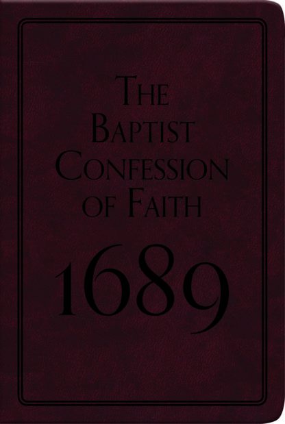 The Baptist Confession of Faith