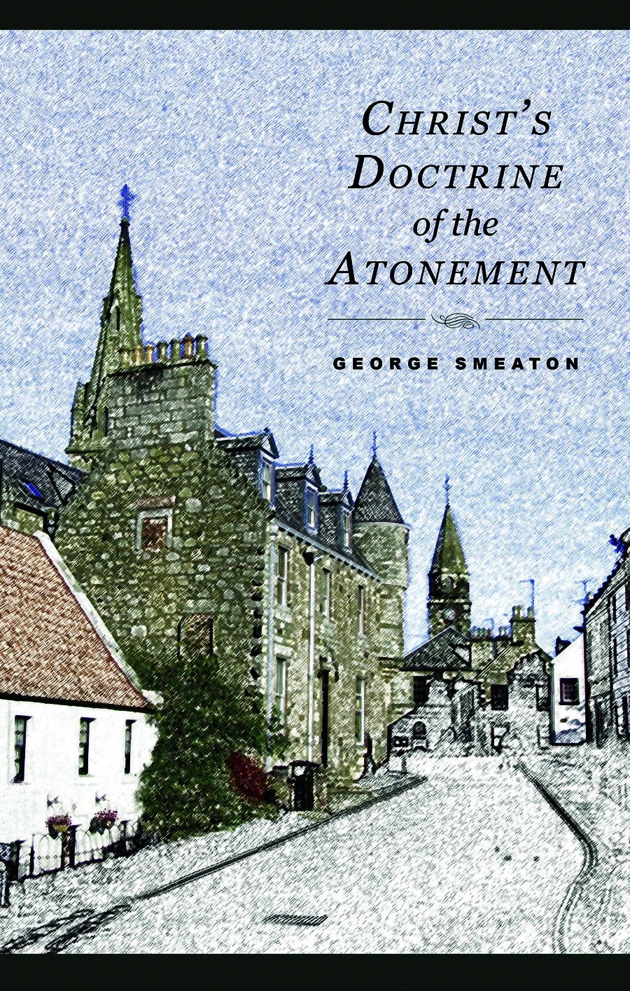 Christ's Doctrine Of the Atonement