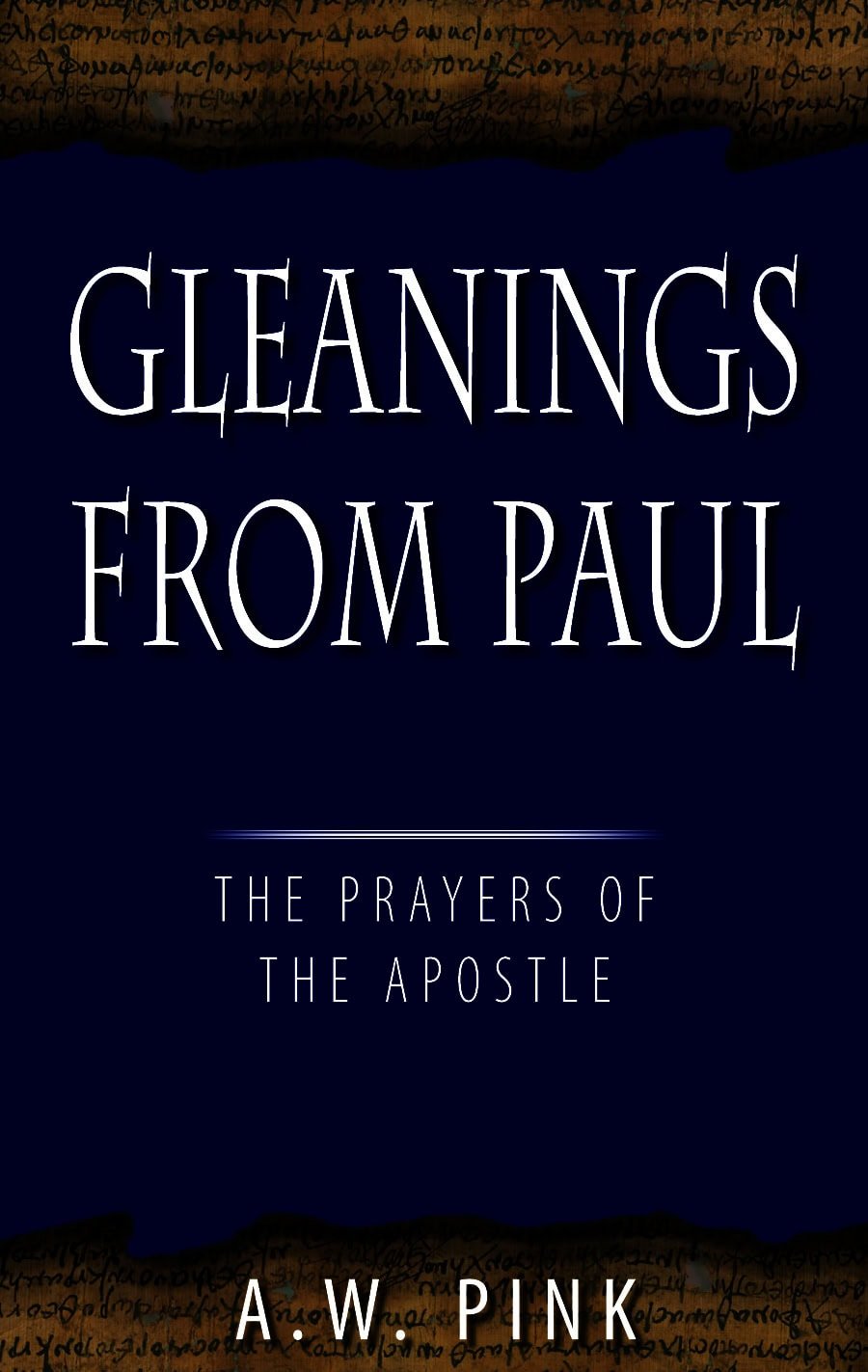 Gleanings From Paul