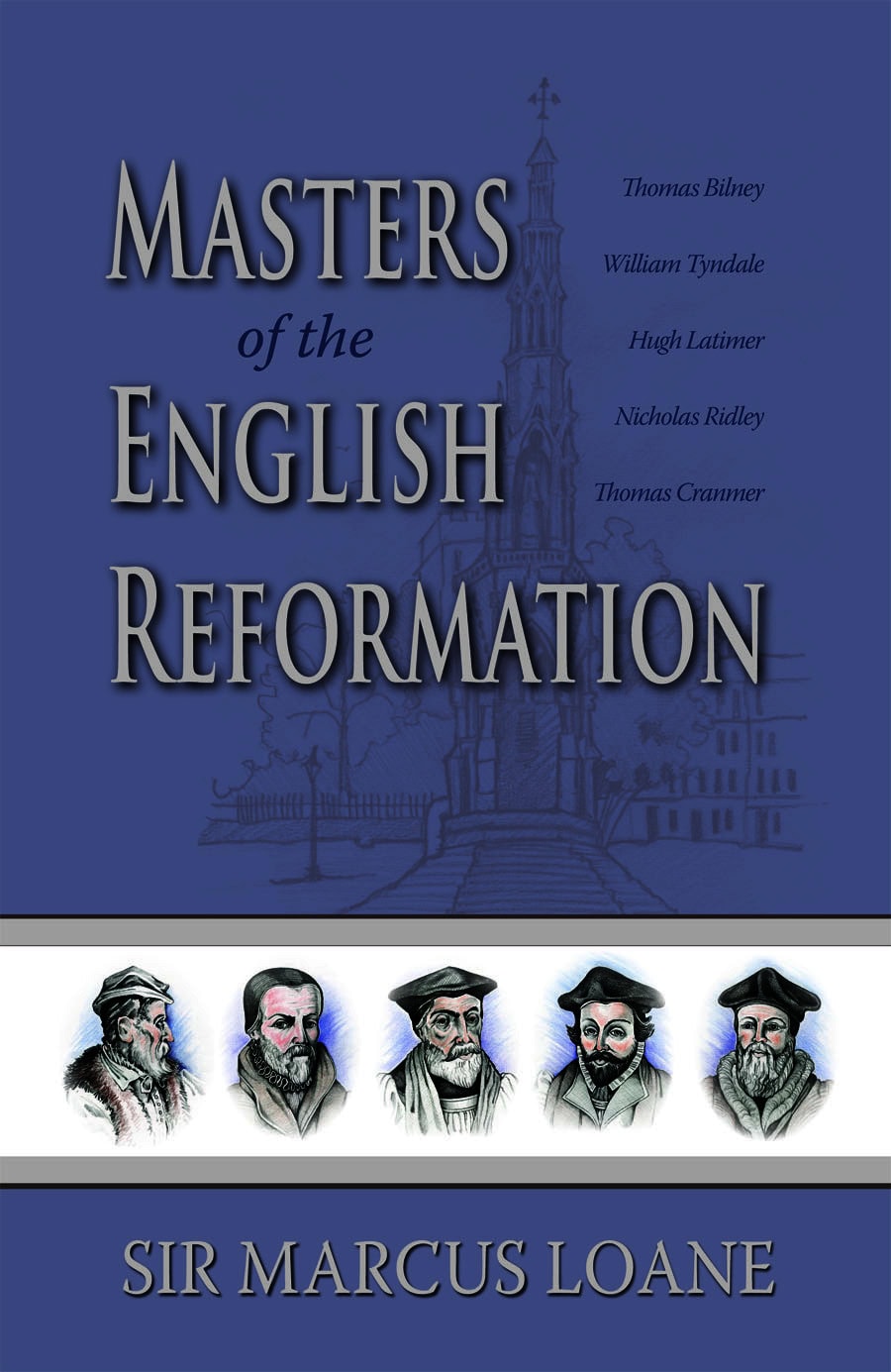 Masters of the English Reformation