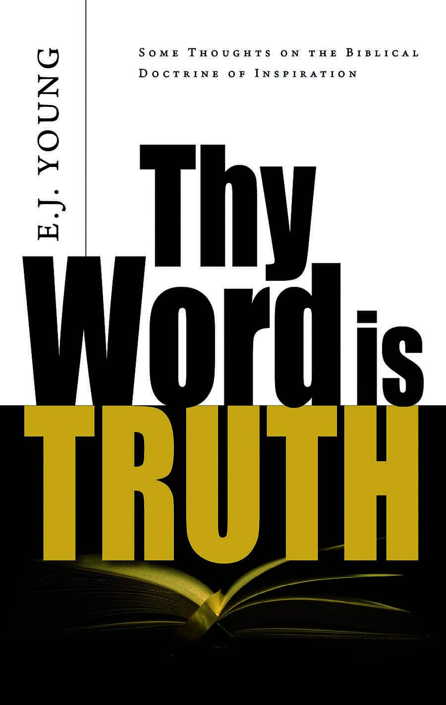 Thy Word Is Truth