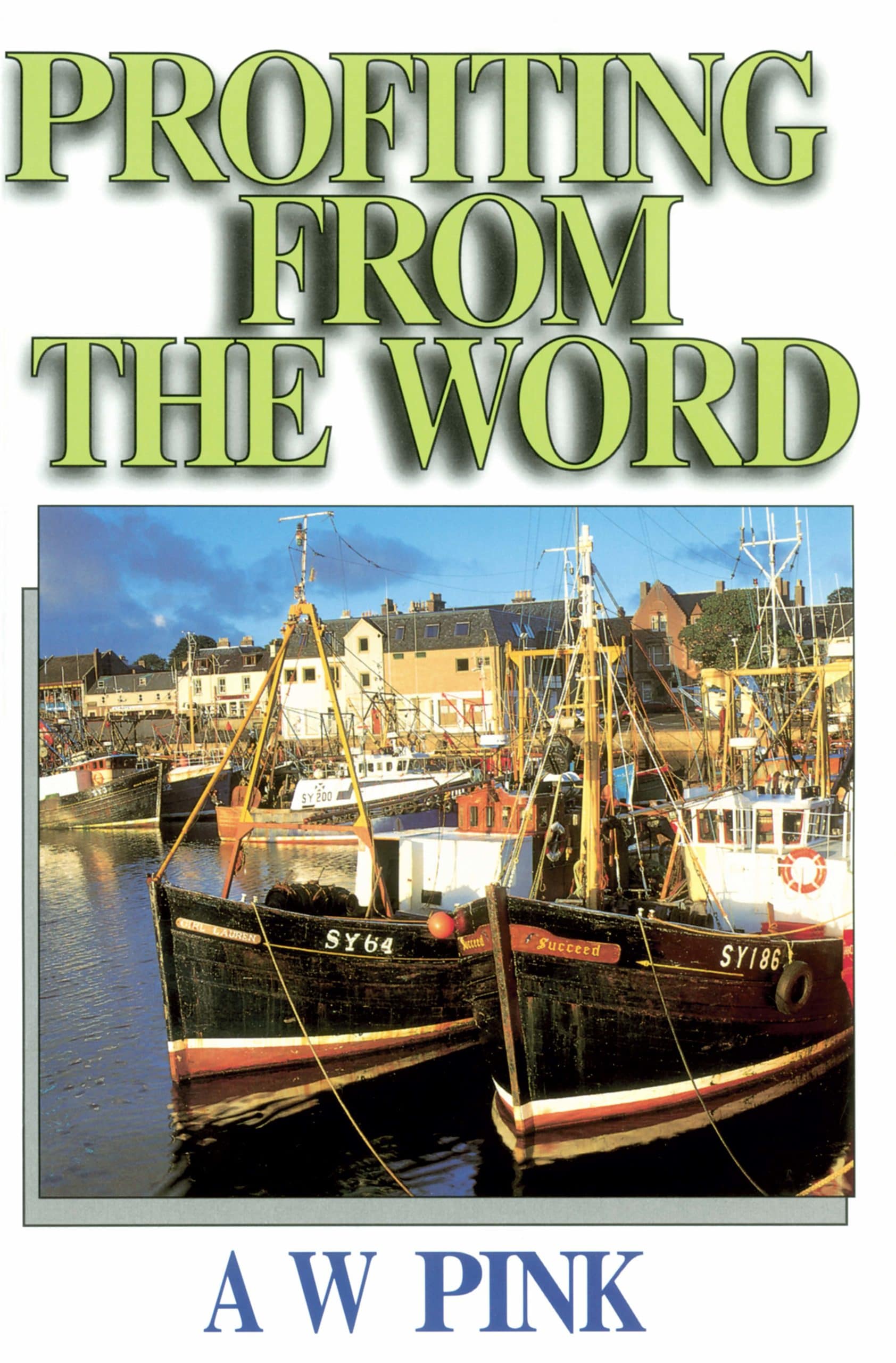 Profiting From the Word