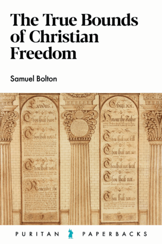 The True Bounds of Christian Freedom