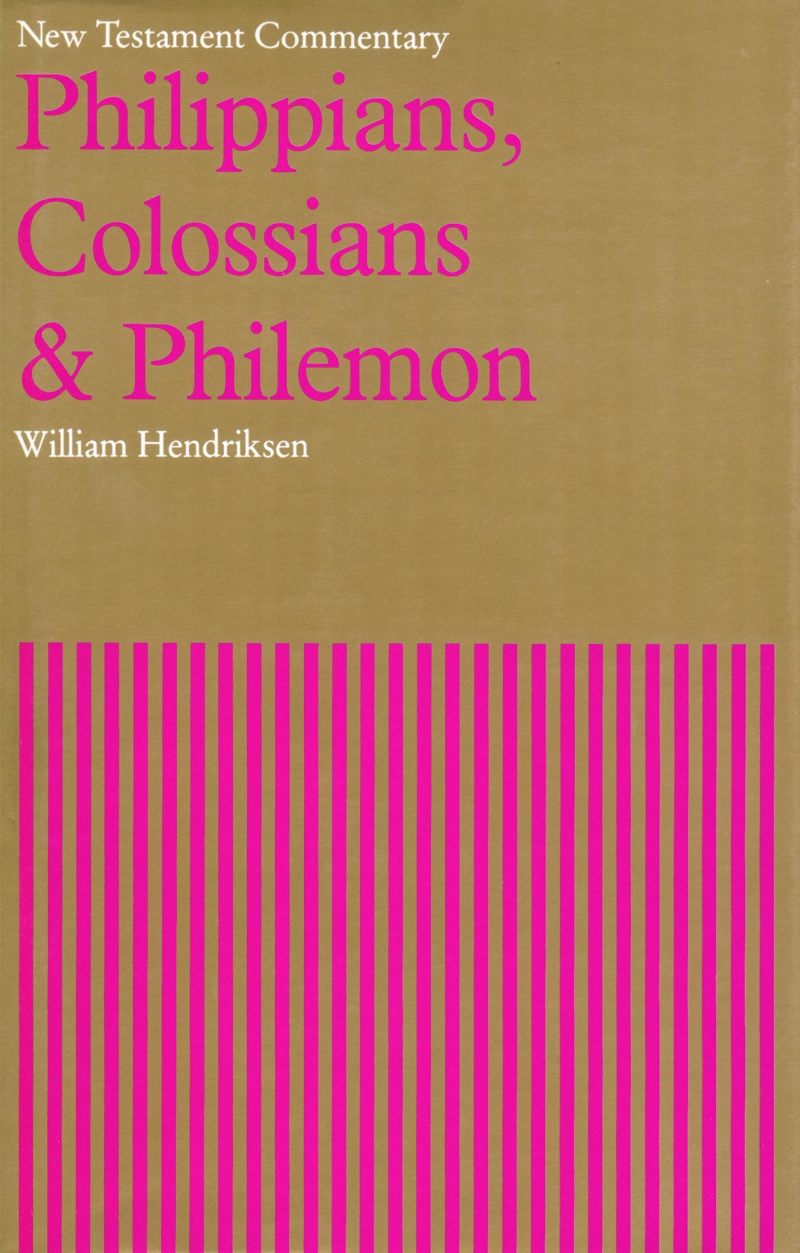 New Testament Commentary: Philippians, Colossians, and Philemon