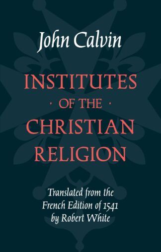 Institutes of the Christian Religion