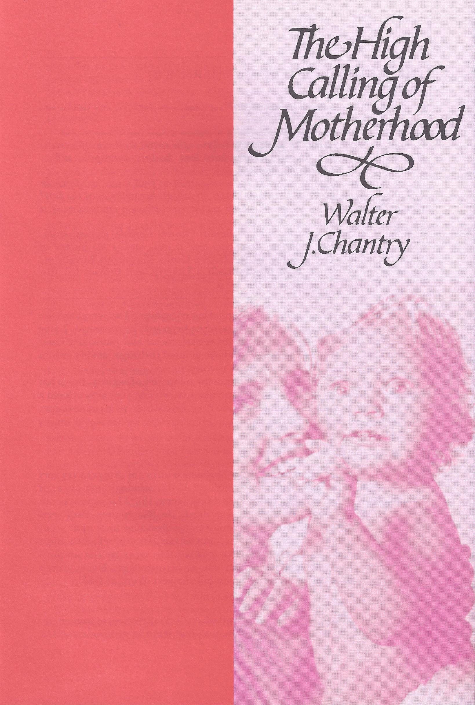 The High Calling of Motherhood