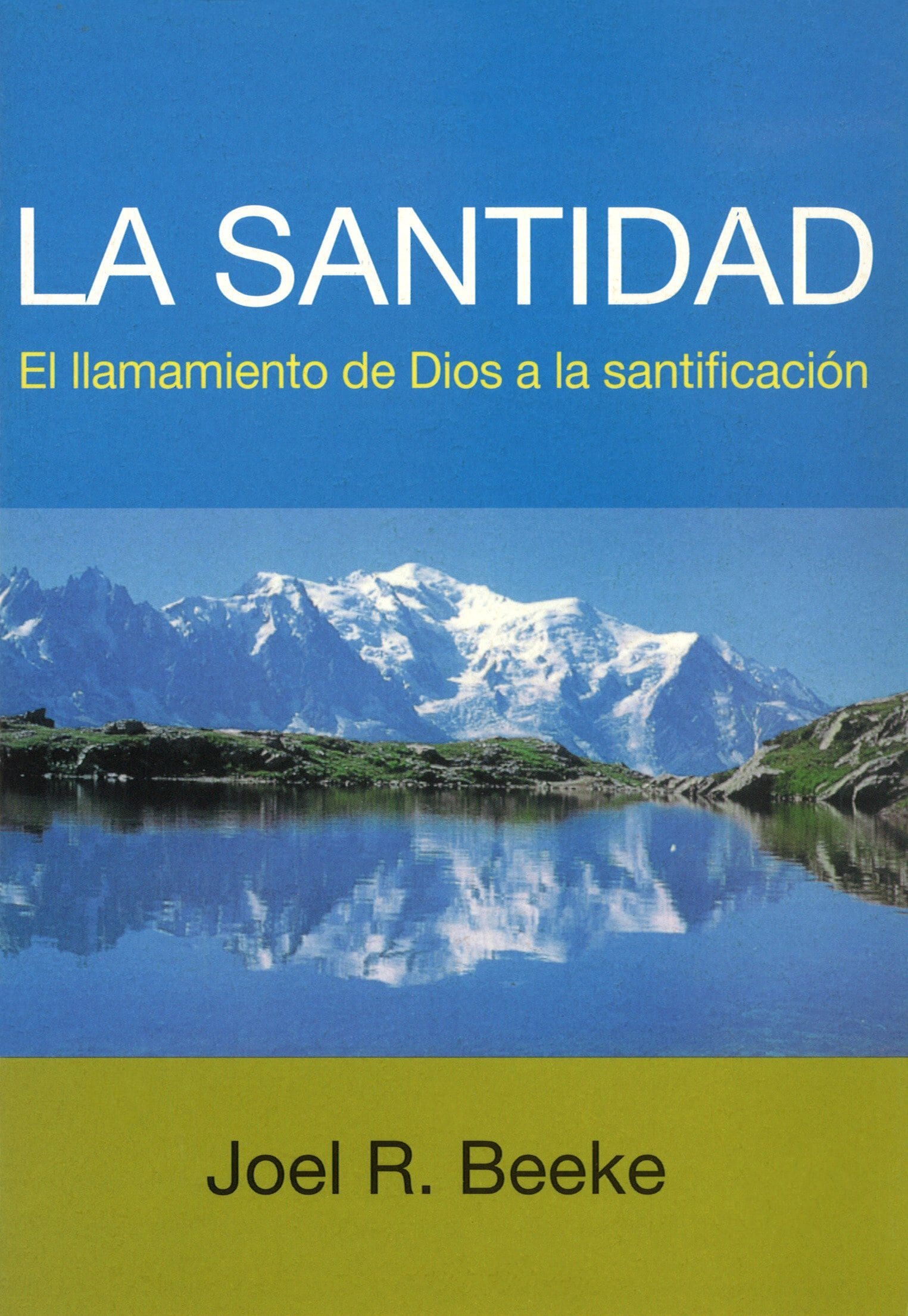 La Santidad- El llamamiento de Dios a la santificación