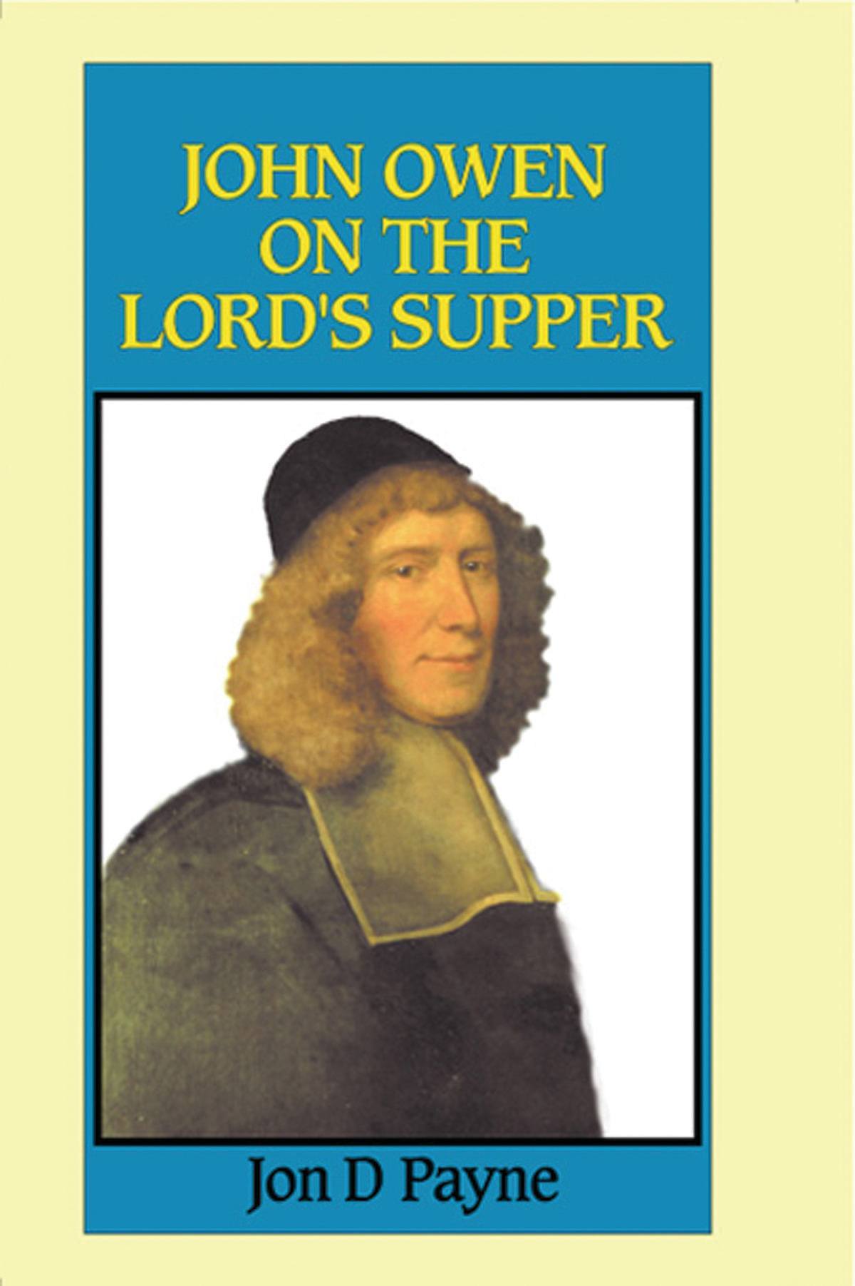 John Owen on the Lord's Supper