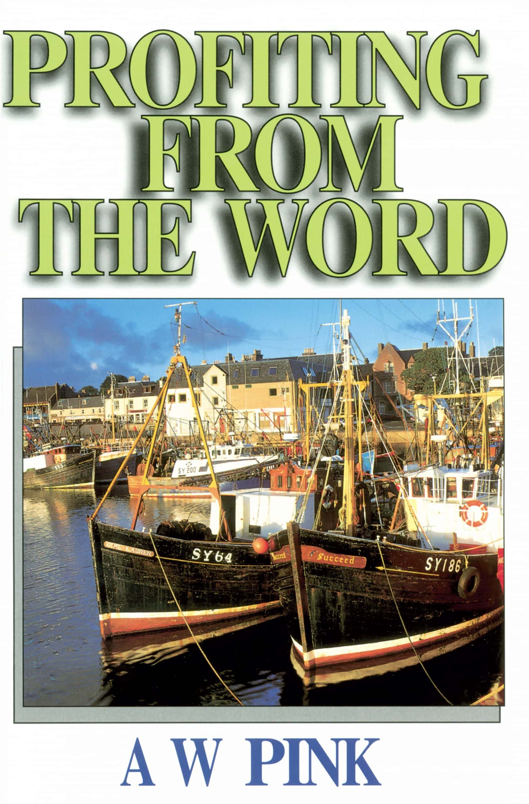 Profiting From the Word