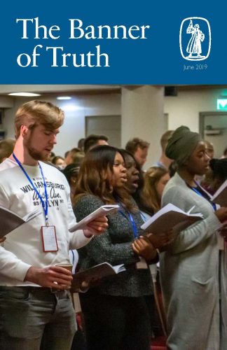 cover image for the June Banner of Truth Magazine edition 2019