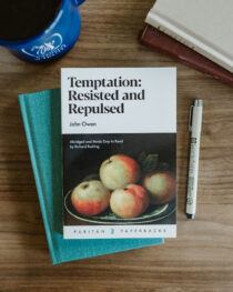 Temptation: Resisted and Repulsed by John Owen