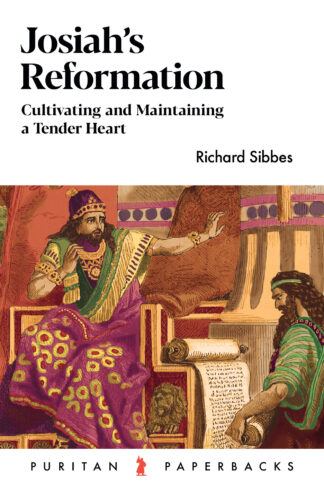 Josiah's Reformation by Richard Sibbes