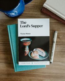 The Lord's Supper by Thomas Watson