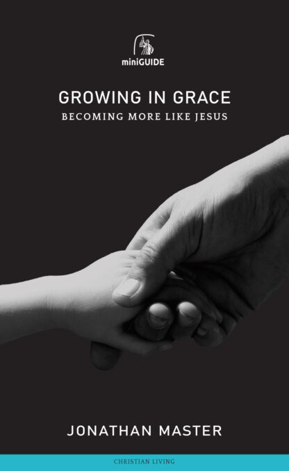 Growing in Grace Mini-Guide by Jonathan Master