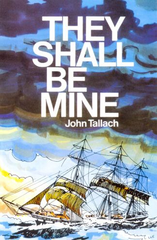 They Shall Be Mine by John Tallach