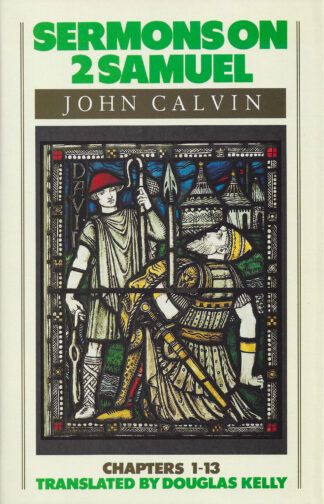 Sermons on 2 Samuel by John Calvin