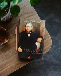 Lectures to My Students by Charles Spurgeon
