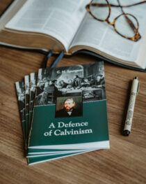 A Defence of Calvinism by Charles Spurgeon