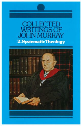 The Collected Writings of John Murray, Volume 2