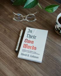 In Their Own Words by David B. Calhoun