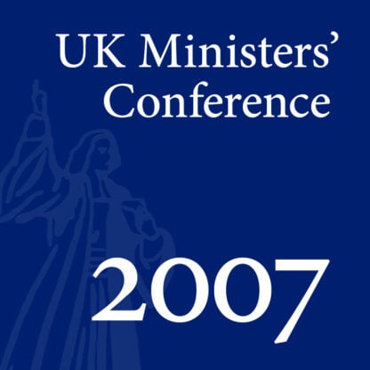2007 UK Ministers’ Conference